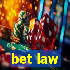 bet law